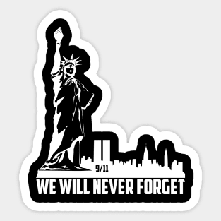 We Will Never Forget - 9/11 Sticker